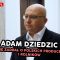 ADAM DZIEDZIC: Rząd nie zadbał o polskich producentów i rolników