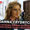 JOANNA FRYDRYCH: To, co wyprawia premier Morawiecki i ministrowie to jest tragiczne